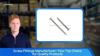Screw Fittings Manufacturer: Your Top Choice for Quality Products