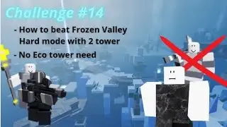 Solo Frozen Valley with only 2 Tower | Challenge #14 | Critical Tower Defense (Roblox)
