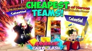 CHEAPEST Teams To Beat Slime City & Heroes Palace Celestial In Anime Card Clash!