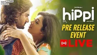 Hippi Movie Pre Release Event LIVE | Karthikeya | Digangana Suryavanshi | Jazba Singh | TN Krishna