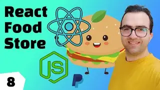 Build A Food Store Using ReactJS - Part 8 - Cart Page