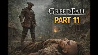 All for one, One For All GreedFall Walkthrough Part 11 No Commentary