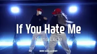 Kiana Led&eacute; - If You Hate MeㅣHyunse x Taerin ChoreographyㅣMID DANCE STUDIO