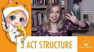 Three Act Plot Structure | #Authortube Writing Basics!