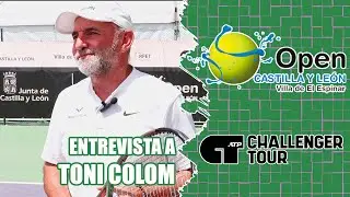 Entrevista a Toni COLOM, entrenador ATP en el OPEN CASTILLA Y LE&Oacute;N - VILLA DE EL ESPINAR