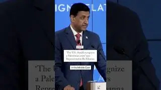 'The U.S. should recognize a Palestinian state,' says Representative Khanna