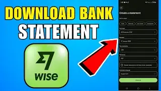 How To Download Bank Statement From Wise App (2026) (Complete Guide)