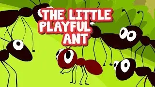 TEACH TEAMWORK TO KIDS  I  THE LITTLE PLAYFUL ANT  I   KID STORY  I  ENGLISH EXPRESS
