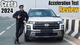 All New Creta 2024 Acceleration Test & Review | 1st on Youtube!