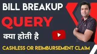 Bill Breakup Query Kya Hoti Hai I What is The Bill Breakup Query in Health Claim I TPA insights I