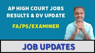 AP HIGH COURT JOBS RESULTS & DV UPDATE |FA/PS/EXAMINER