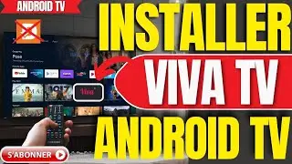 Comment Installer Viva TV Sur Android TV Sans Downloader (Tres Facile)