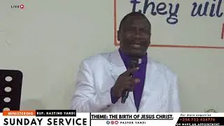 THE BIRTH OF JESUS CHRIST || 28-12-2025 || BISHOP HASTING YANDI.