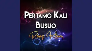 Pertamo Kali Busuo