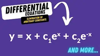 (TAGALOG) ELIMINATION OF ARBITRARY CONSTANTS (DIFFERENTIAL EQUATIONS) PART 3 | Anz