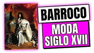 Vestimenta Siglo XVII. El Barroco