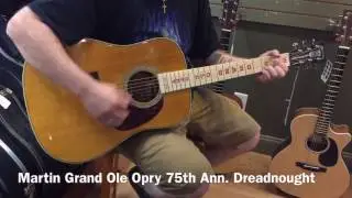Martin Grand Ole Opry 75th Anniversary Commemorative Guitar #242 of 650!