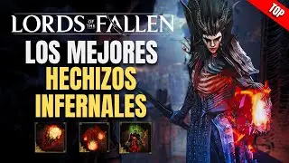 ¿CUAL ES EL MEJOR HECHIZO INFERNAL? TOP DE TODOS LOS HECHIZOS INFERNALES EN LORDS OF THE FALLEN 2023