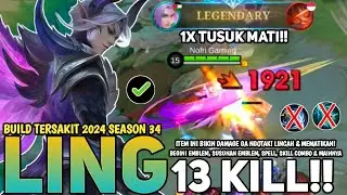 TERBARU! BUILD LING TERSAKIT 2024 SEASON 34 - ITEM LING PALING SAKIT 2024 - Mobile Legends