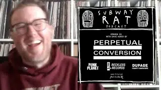 Subway Rat Podcast - Episode 20 - Dave Hofer (Perpetual Conversion)