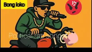 Political rap song - Bong loko(AI) HINDI+BANGLA