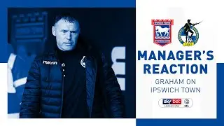 Post-Match: Graham on Ipswich