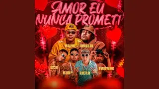 Amor Eu Nunca Prometi