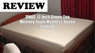 ZINUS 12 Inch Green Tea Memory Foam Mattress Review 2026
