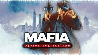ПРИКЛЮЧЕНИЯ в Mafia Definitive Edition