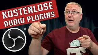 Kostenlose VST Audio Plugins f&uuml;r OBS Studio! | Audio f&uuml;r Content Creator | Tutorial Deutsch