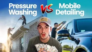 Which Business Is Better? (Pressure Washing VS Mobile Detailing)