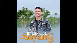 Gaseh Lon Sayang