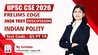 UPSC CSE 2026 | Prelims Edge Test Discussion | Indian Polity | GSPT19 | Sushma KP