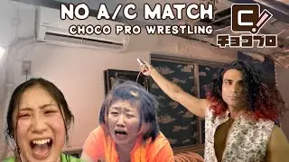 That Time Of The No A/C Match (A Choco Pro Story)