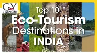 Top 10 Eco-Tourism Destinations in India | Eco Tourism
