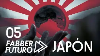 Fabber Futuro 05 - Jap&oacute;n, pasado y futuro