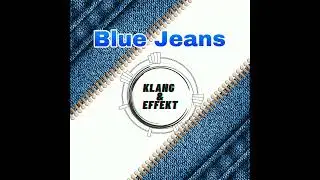 Dann zieh ich meine Blue Jeans an(Klang&Effekt Bootlegt/Remix