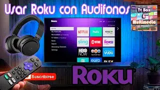 Usar Cascos en Roku