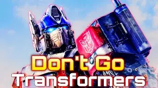 Don't Go/Villain Of The Story - &radic;Transformers&radic; [GMV] (feat. @reichetdallas5490)
