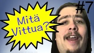 Niilo22 - Mitä vittua? #7
