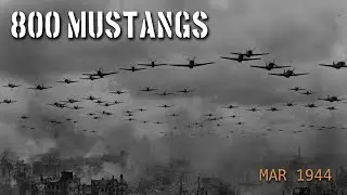 800 P-51 Mustangs Sobre Berlim &mdash; O Momento em que o General Alem&atilde;o Soube que a Alemanha Perdeu
