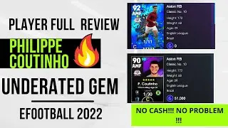 Philippe Coutinho is UNDERRATED GEM |BEST CHEAP PLAYER IN EFOOTBALL 2022 MOBILE|FULL REVIEW