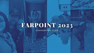 FARPOINT 2023 🖖 | Convention Vlog