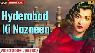 Hyderabad Ki Nazneen 1952 | Movie Video Songs Jukebox |  Nigar, Wasti | Superhits Movie Songs