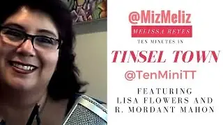 Ten Minutes in Tinsel Town with @LisaLFlowers @MordantWorld