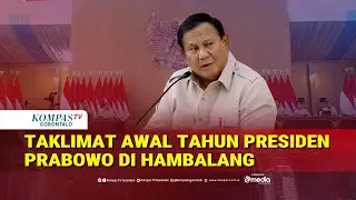 [FULL] Taklimat Awal Tahun Presiden Republik Indonesia
