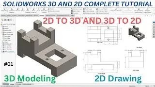 SolidWorks 3D Modeling and 2D detailing Tutorial: Part modeling | 2D drafting
