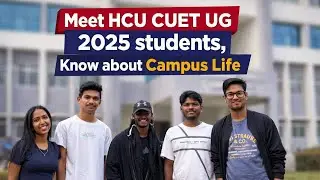Meet CUET UG 2025 Students from University of Hyderabad campus || A to Z details 