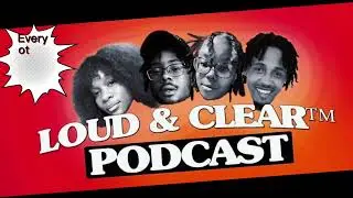 The LOUD and Clear Podcast S2E6:*Mukbang* 6ix9ine, Lip injections, Suburbs vs Hood & Toxic parenting