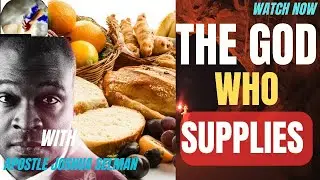 The God Who Supplies: The Mystery of Divine Sufficiency | With Apostle Joshua Selman